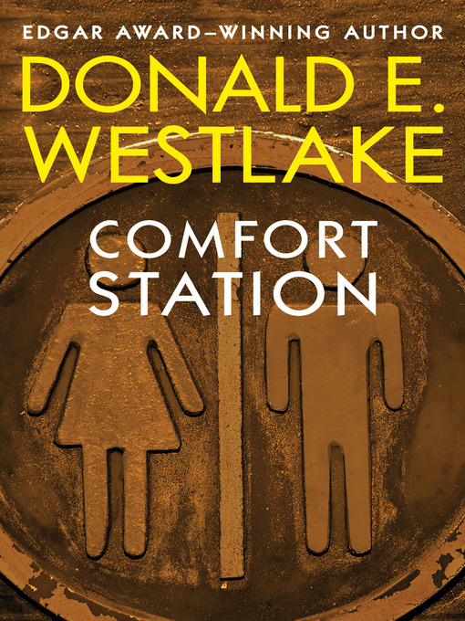 Title details for Comfort Station by Donald E. Westlake - Available